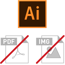 llustrator（ai）～CS6・CC のみ対応。PDFやJPGなどの画像データ、Office形式は対応外です